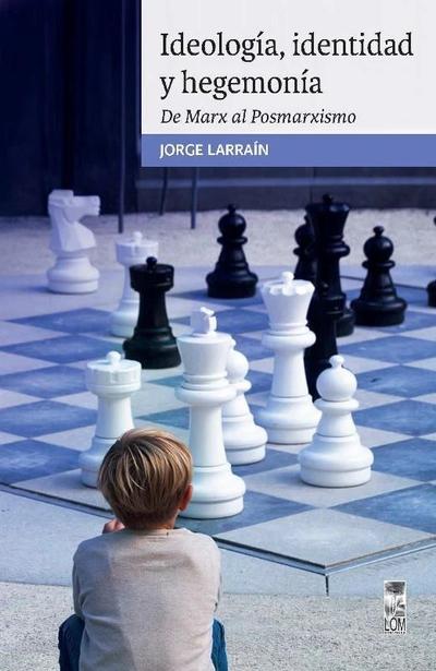 IDELOGÍA, IDENTIDAD Y HEGEMONÍA